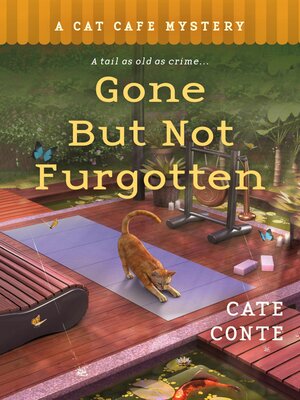 cover image of Gone but Not Furgotten--A Cat Cafe Mystery